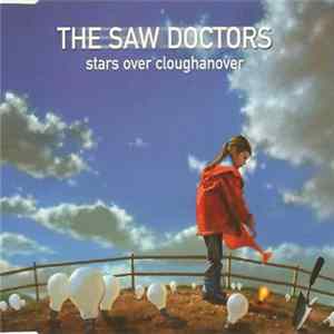 The Saw Doctors - Stars Over Cloughhanover FLAC