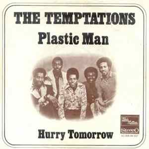 The Temptations - Plastic Man / Hurry Tomorrow FLAC