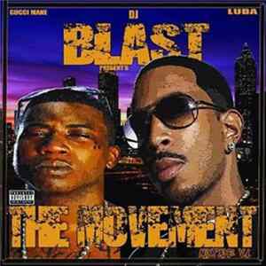 Various, Gucci Mane & Ludacris - DJ Blast Presents The Movement Mixtape V. 1 FLAC