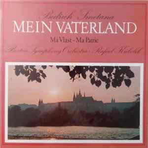 Bedřich Smetana - Boston Symphony Orchestra, Rafael Kubelik - Mein Vaterland = Má Vlast = Ma Patrie FLAC