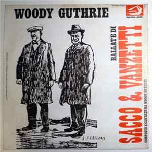 Woody Guthrie - Ballate Di Sacco & Vanzetti FLAC