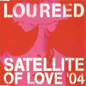 Lou Reed - Satellite Of Love '04 FLAC