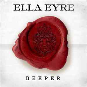 Ella Eyre - Deeper FLAC