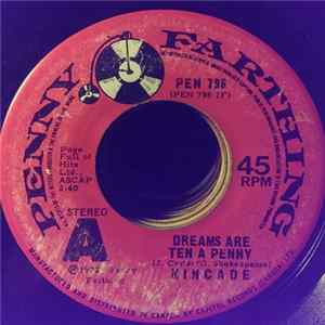 Kincade - Dreams Are Ten A Penny / Counting Trains FLAC