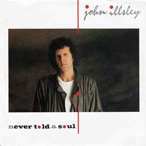John Illsley - Never Told A Soul FLAC