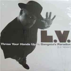 L.V. - Throw Your Hands Up b/w Gangsta's Paradise FLAC