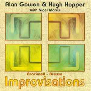 Alan Gowen & Hugh Hopper With Nigel Morris - Bracknell - Bresse Improvisations FLAC