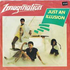 Imagination - Just An Illusion FLAC