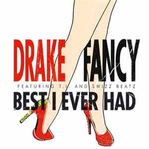 Drake - Fancy / Best I Ever Had FLAC