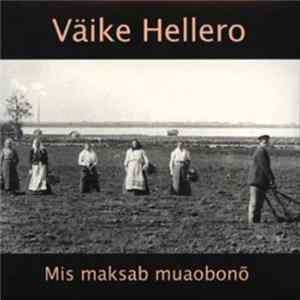 Väike Hellero - Mis Maksab Muaobonõ FLAC