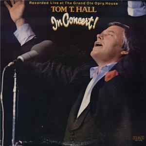 Tom T. Hall - In Concert FLAC