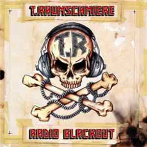 T.Raumschmiere - Radio Blackout FLAC