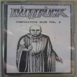 Various - Buttfuck Compilation Tape Vol. 3 FLAC