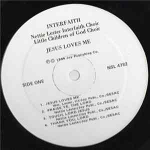 The Nettie Lester Interfaith Choir & The Little Children Of God Choir Of Indianapolis, Indiana - Jesus Loves Me FLAC