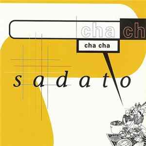 Sadato - Cha Cha FLAC