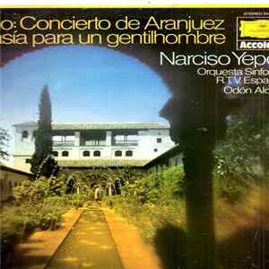 Joaquín Rodrigo · Narciso Yepes - Orquesta Sinfónica De La R.TV. Española · Odón Alonso - Concierto De Aranjuez / Fantasía Para Un Gentilhombre FLAC