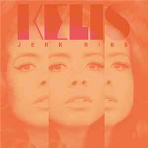 Kelis - Jerk Ribs FLAC
