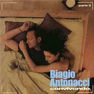 Biagio Antonacci - Convivendo (Parte 2) FLAC