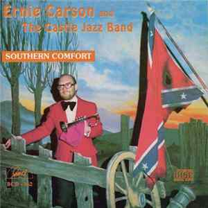 Ernie Carson And The Castle Jazz Band - Southern Comfort FLAC
