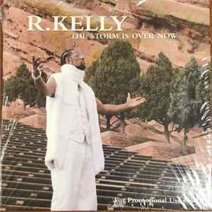 R. Kelly - The Storm Is Over Now FLAC