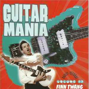 Various - Guitar Mania Volume 17 - Finn Twang FLAC