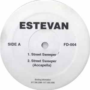 Estevan - Street Sweeper / Hit U Up (Later Tonight) FLAC