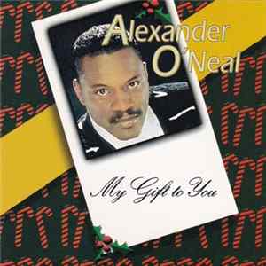 Alexander O'Neal - My Gift To You FLAC