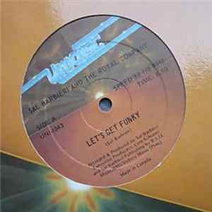 Sal Barbieri And The Royal Company - Let's Get Funky / Feeling Good FLAC