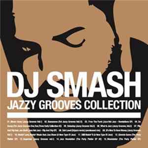 DJ Smash - Jazzy Grooves Collection FLAC