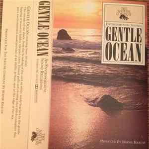 Bernie Krause - Gentle Ocean: An Environmental Sound Recording FLAC