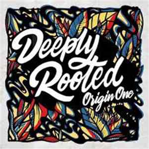 Origin One - Deeply Rooted FLAC