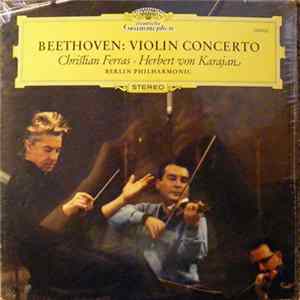Ludwig Van Beethoven - Christian Ferras, Herbert von Karajan, Berlin Philharmonic - Violinkonzert D-Dur FLAC