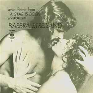 Barbra Streisand - Love Theme From "A Star Is Born" (Evergreen) FLAC