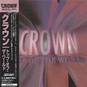 Crown - Top Of The World FLAC