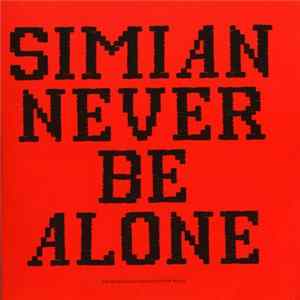 Simian - Never Be Alone FLAC