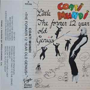 Coati Mundi - Litte The Former 12 Year Old Genius FLAC