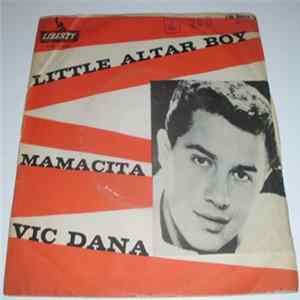 Vic Dana - Little Altar Boy / Mamacita FLAC
