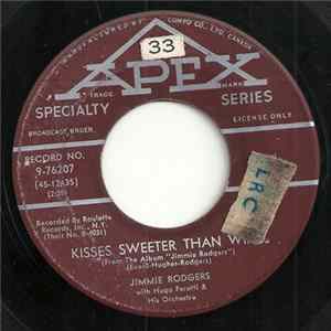 Jimmie Rodgers With Hugo Peretti & His Orch. - Kisses Sweeter Than Wine / Better Loved You'll Never Be FLAC