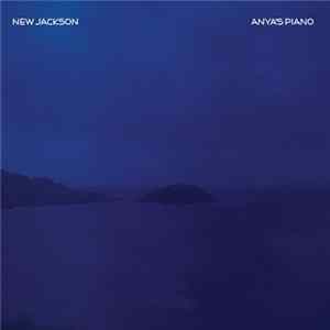 New Jackson - Anya's Piano FLAC