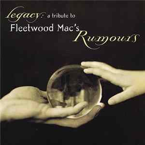 Various - Legacy: A Tribute To Fleetwood Mac's Rumours FLAC