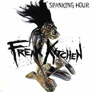 Freak Kitchen - Spanking Hour FLAC