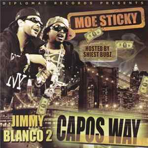 DJ Moe Sticky - Jimmy Blanco 2: Capos Way FLAC