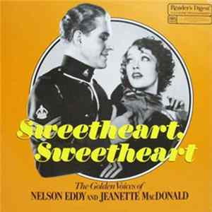 Nelson Eddy And Jeanette MacDonald - Sweetheart, Sweetheart FLAC