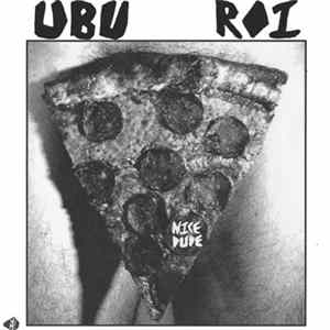 Ubu Roi - Nice Dude FLAC