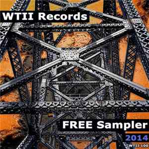Various - WTII Records 2014 Free Sampler FLAC