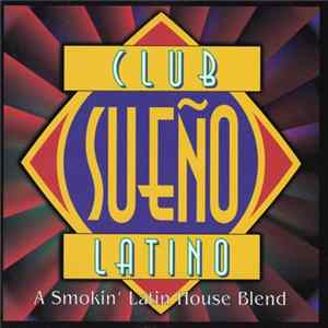 Various - Club Sueño Latino FLAC