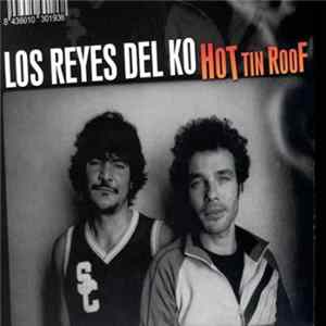 Los Reyes Del KO - Hot Tin Roof FLAC