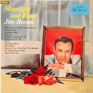 Jim Reeves - Moonlight And Roses FLAC
