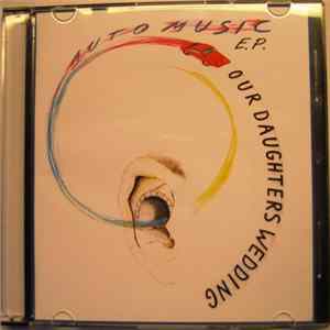 Our Daughters Wedding - Auto Music FLAC