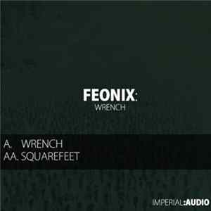 Feonix - Wrench FLAC